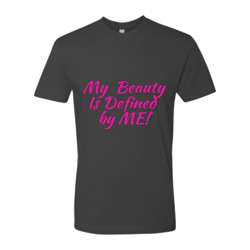 My Beauty Is Defined by ME Tee